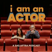Podcast I AM AN ACTOR