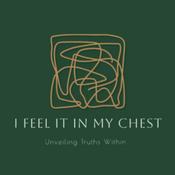 Podcast I Feel It In My Chest