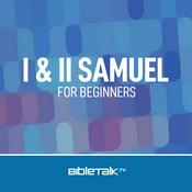 Podcast I & II Samuel for Beginners — Bible Study with Mike Mazzalongo