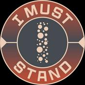 Podcast I Must Stand