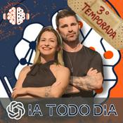 Podcast IA Todo Dia – Seu guia semanal de Inteligência Artificial