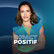 Podcast IMPACT POSITIF - les solutions existent