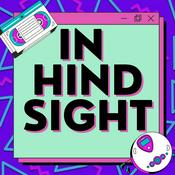 Podcast In Hindsight