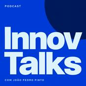Podcast InnovTalks com João Pedro Pinto
