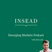 Podcast INSEAD Emerging Markets Podcast