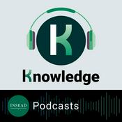 INSEAD Knowledge Podcast