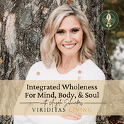 Podcast Integrated Wholeness for Body, Mind, and Soul