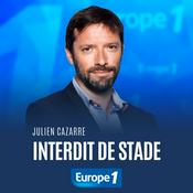 Podcast Interdit de stade - Julien Cazarre