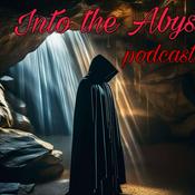 Podcast Into the Abyss