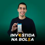 Podcast Investida na Bolsa