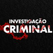 Podcast INVESTIGAÇÃO CRIMINAL