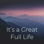 Podcast It's a Great Full Life