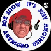 Podcast It's Just Another Ordinary Joe Show