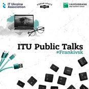 Podcast ITU Public talks #Frankivsk