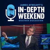 Podcast James Aydelott's In-Depth Weekend Weather Discussion