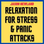 Podcast Relaxation for Stress & Panic Attacks