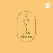 Podcast Jess Talks ABA