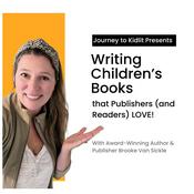 Podcast Journey to KidLit - How to Write & Publish Books for Kids