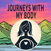 Podcast Journeys With My Body
