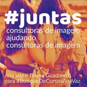 Podcast Juntas - Podcast de Consultoras de Imagem para Consultoras de Imagem & profissionais de áreas criativas