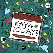 Podcast Kaya Today?