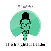 Podcast The Insightful Leader