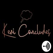 Podcast Keri Concludes