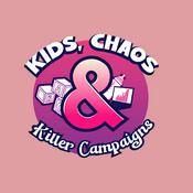 Podcast Kids, Chaos & Killer Campaigns