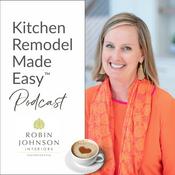 Podcast Kitchen Remodel Made Easy ™️