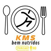 Podcast Kms Bem Nutridos