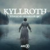 Podcast Kyllroth. Tödliche Heimkehr 1917 - Mystery-Crime-Serie