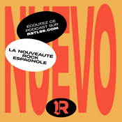 Podcast La Nouveauté Rock Espagnole RSTLSS