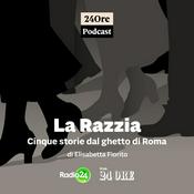 Podcast La Razzia - Cinque storie dal ghetto di Roma