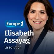 Podcast La solution - Elisabeth Assayag