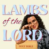 Podcast Lambs of the Lord