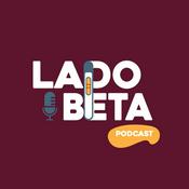 Podcast Lado Beta Podcast