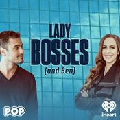 Podcast Lady Bosses (and Ben)