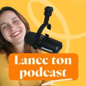 Podcast Lance ton podcast