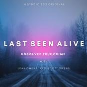 Podcast Last Seen Alive