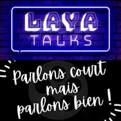 Podcast LAYA TALKS & PARLONS COURT MAIS PARLONS BIEN