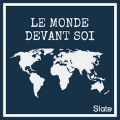 Podcast Le monde devant soi