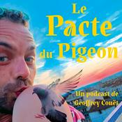 Podcast Le Pacte du Pigeon