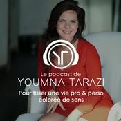 Podcast Le podcast de Youmna Tarazi : pour les femmes entrepreneures ambitieuses