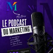 Podcast Le Podcast du Marketing