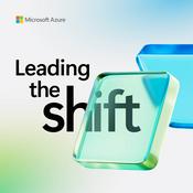 Podcast Leading the Shift: AI innovation talks with Microsoft Azure