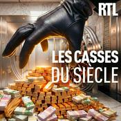 Podcast Les casses du siècle