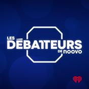 Podcast Les Débatteurs de Noovo