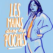 Podcast Les Mains dans les Poches