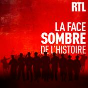 Podcast La face sombre de l'Histoire