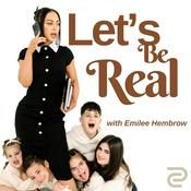 Podcast Let's Be Real